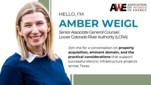 Amber Weigl, Senior Associate General Counsel at LCRA, speaking at AWE July Energy Exchange about property acquisition and eminent domain for electric infrastructure projects